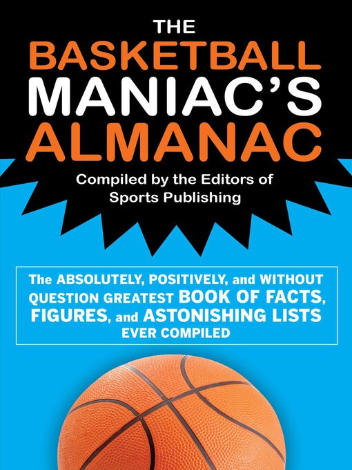 Title details for The Basketball Maniac's Almanac by Editors of Sports Publishing - Wait list